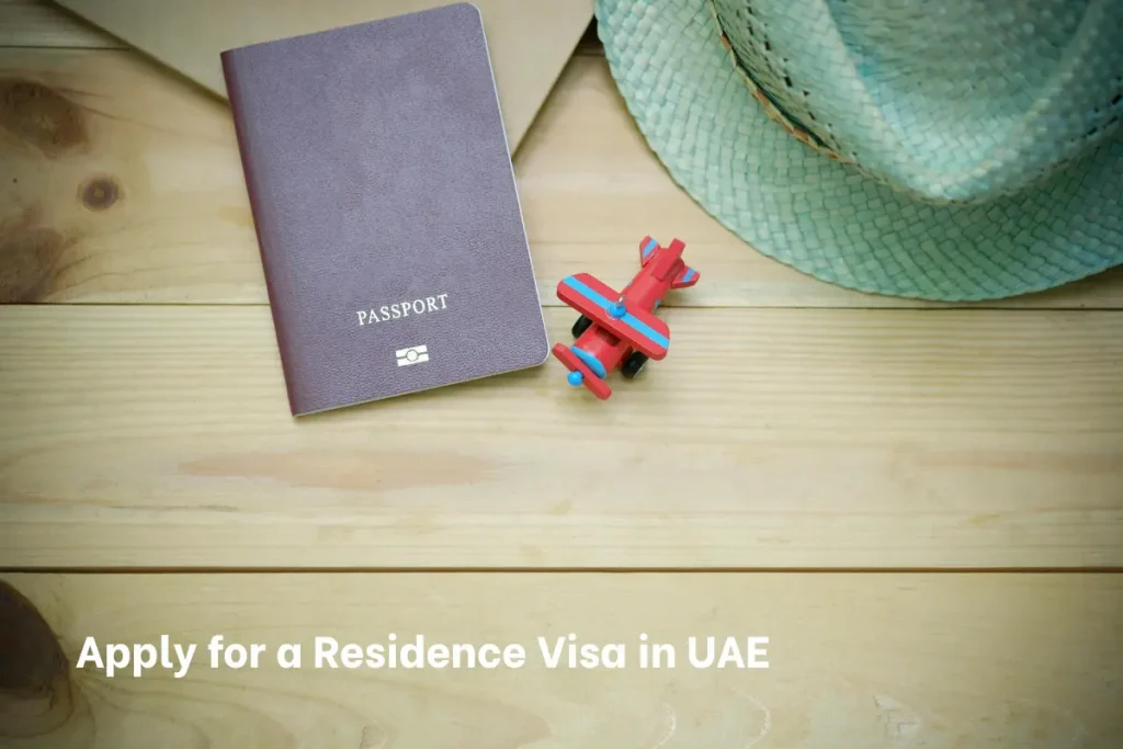 Apply for a Residence Visa in UAE