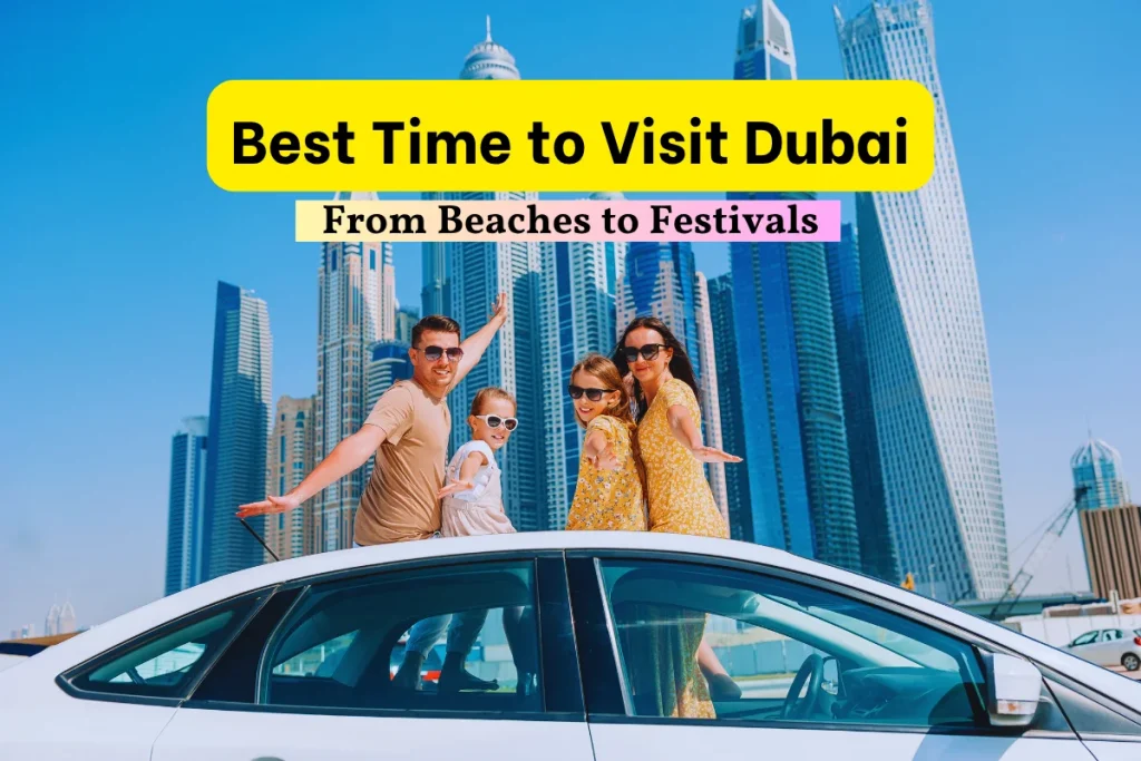 Best Time to Visit Dubai