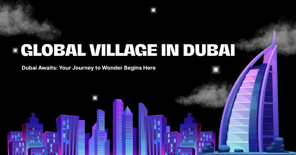 Global Village in Dubai