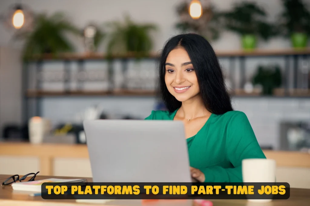 Top Platforms and Websites to Find Part-Time Jobs