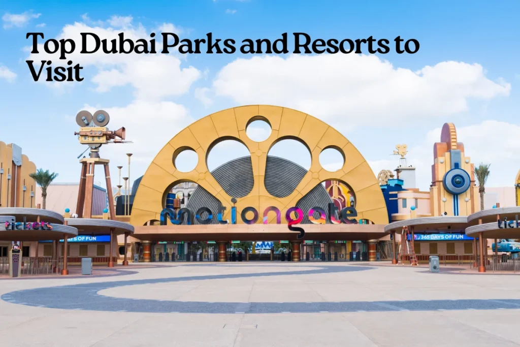 Top Dubai Parks and Resorts to Visit in 2026
