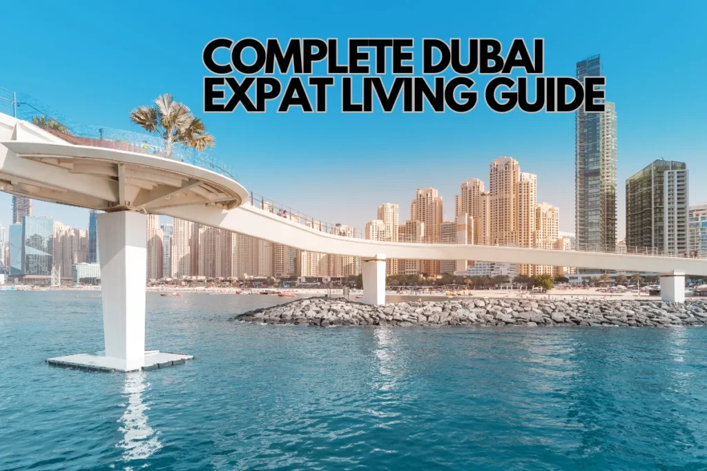 Dubai Expat Living 2026 Complete Guide Cost, Jobs & Tips