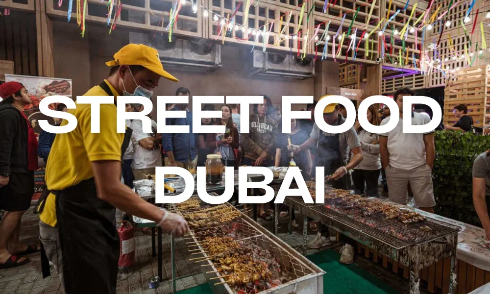Best Street Food Areas in Dubai