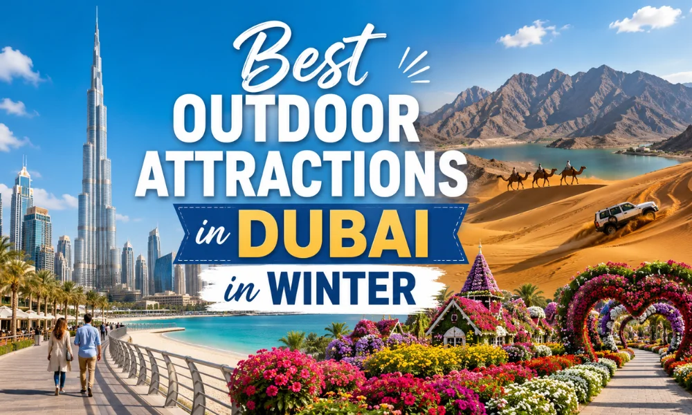 Outdoor Attractions in Dubai in Winter