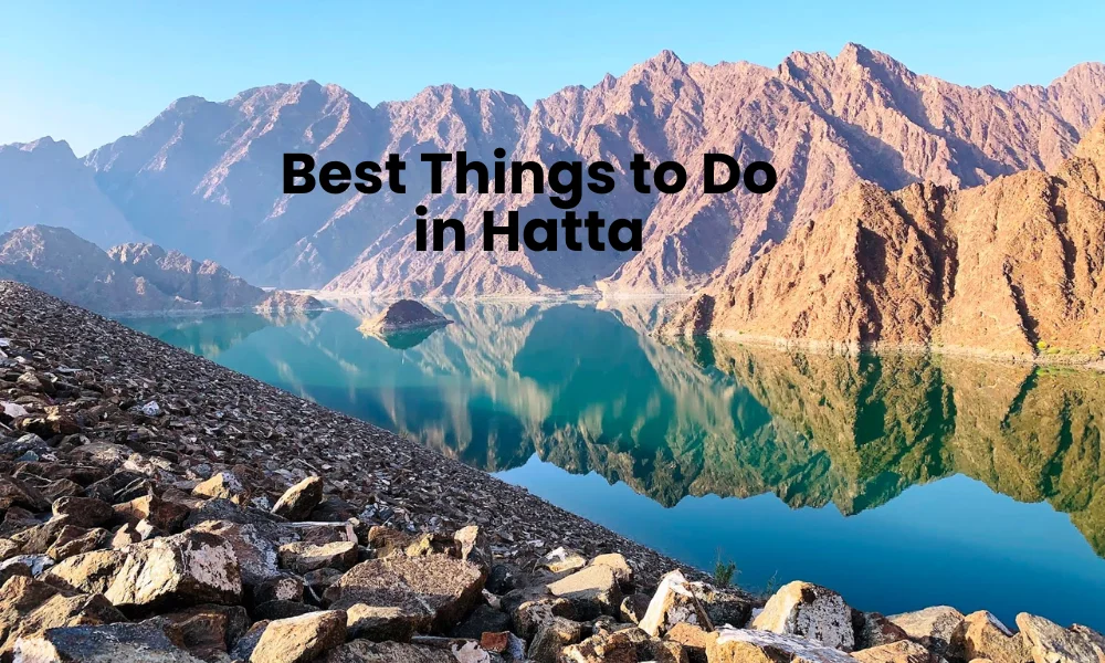 Best Things to Do in Hatta