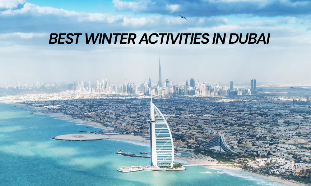 Best Winter Activities in Dubai